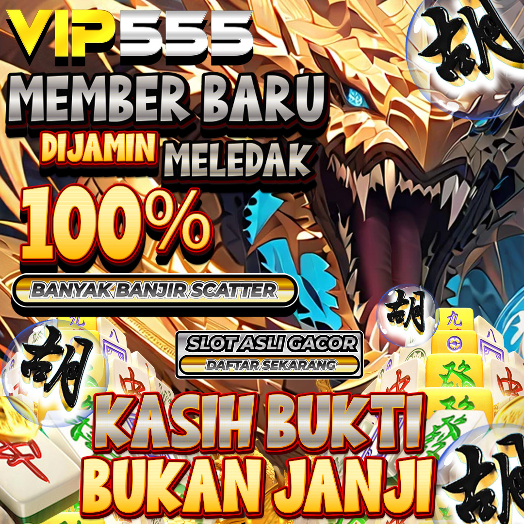 Galeri foto VIP555 # Platform Hiburan Game Online Dirancang Menang Setiap Hari di Jakarta